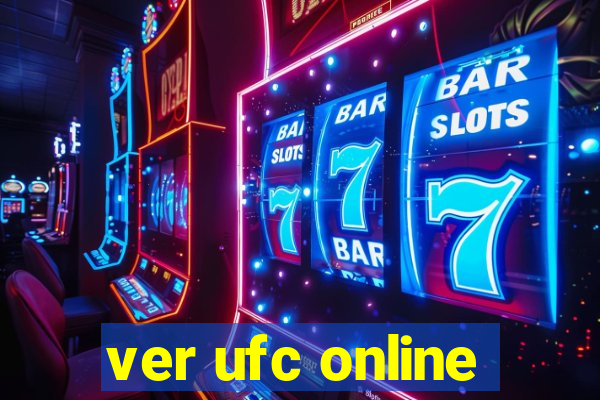 ver ufc online