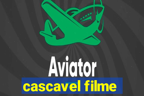 cascavel filme
