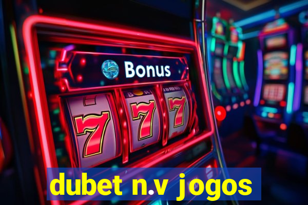dubet n.v jogos