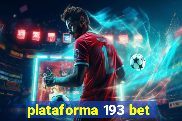 plataforma 193 bet