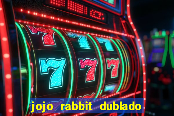 jojo rabbit dublado assistir online