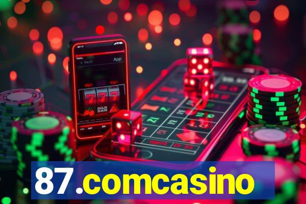 87.comcasino