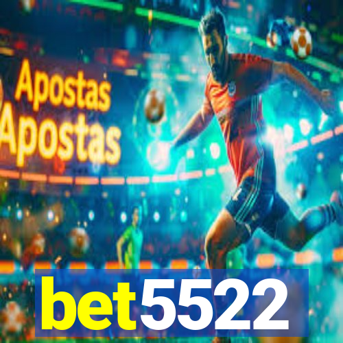 bet5522