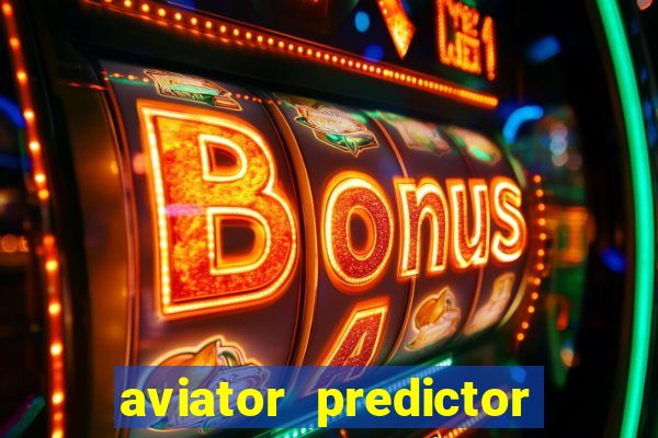 aviator predictor premium apk download