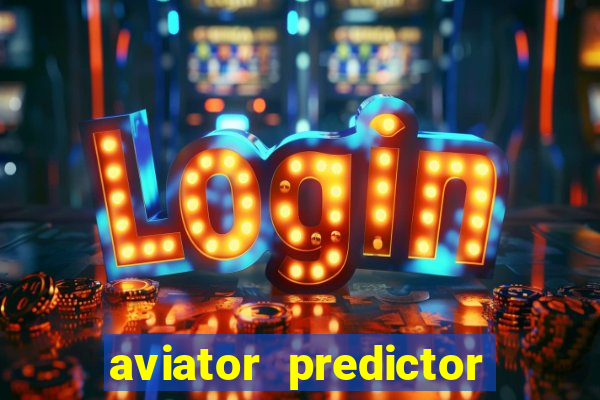 aviator predictor premium apk download