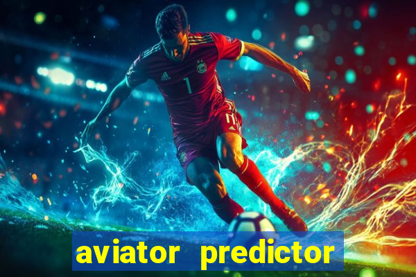 aviator predictor premium apk download