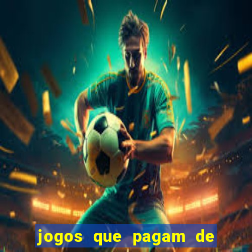 jogos que pagam de verdade sem depositar nada