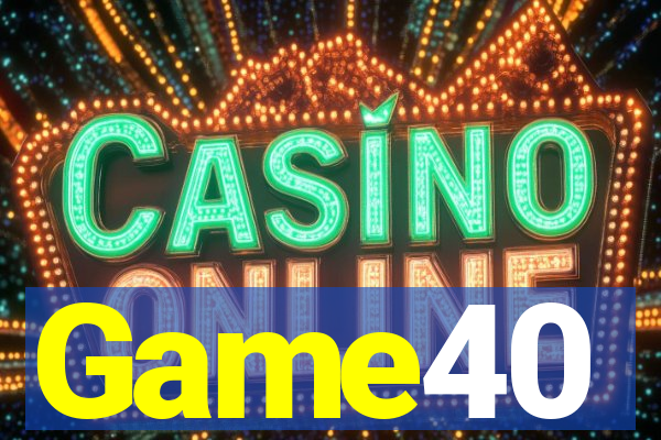 Game40