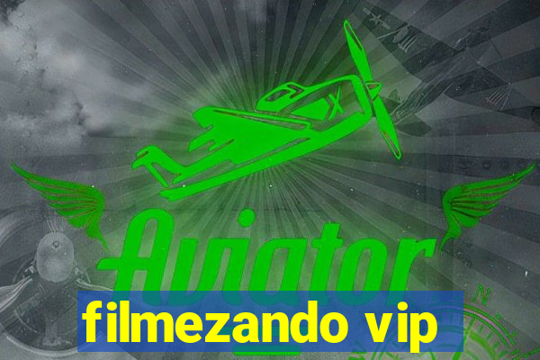 filmezando vip
