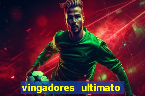 vingadores ultimato baixar filme completo dublado