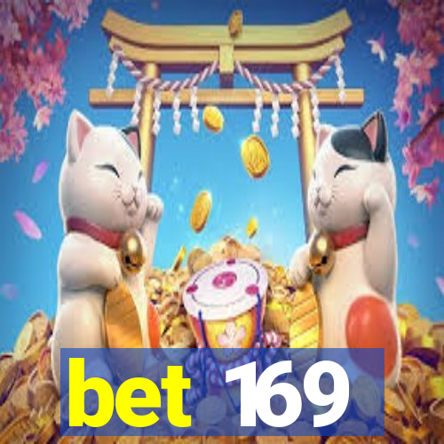 bet 169