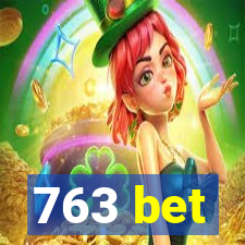763 bet