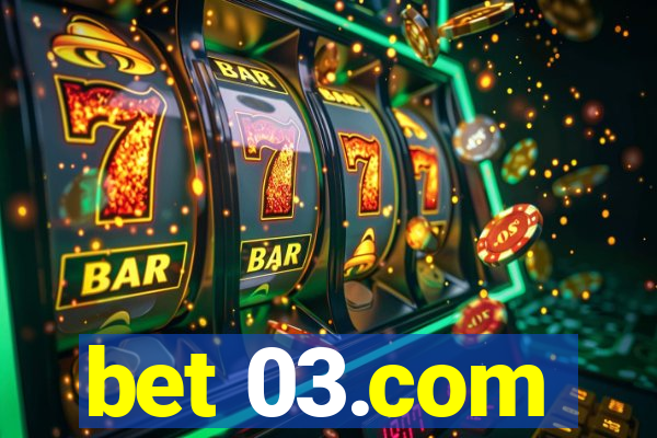 bet 03.com