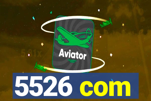 5526 com