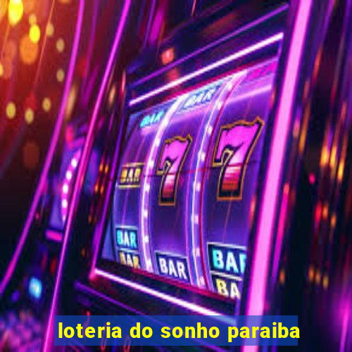 loteria do sonho paraiba