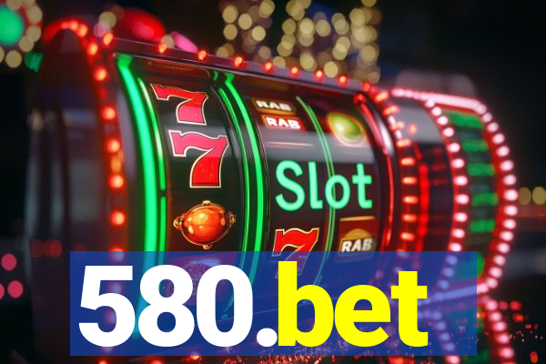 580.bet