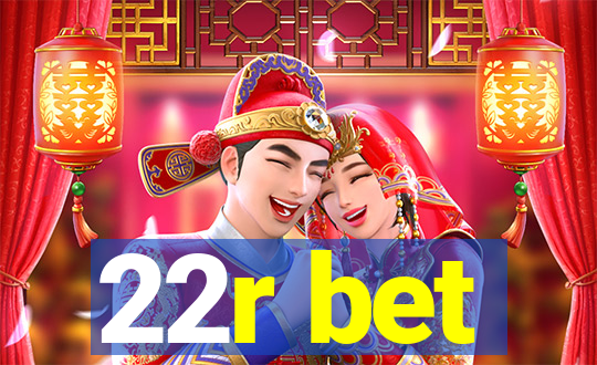 22r bet