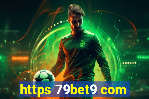 https 79bet9 com