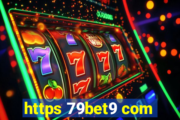 https 79bet9 com