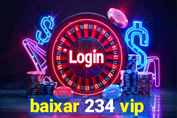 baixar 234 vip