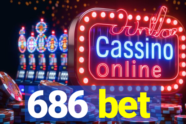 686 bet
