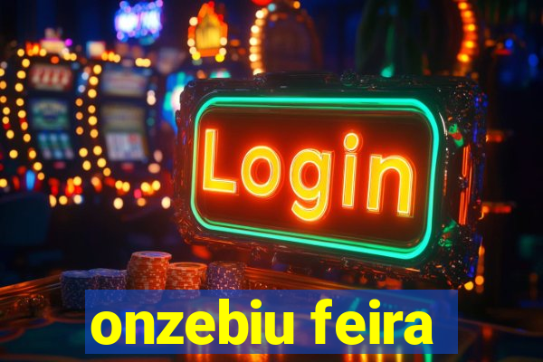 onzebiu feira