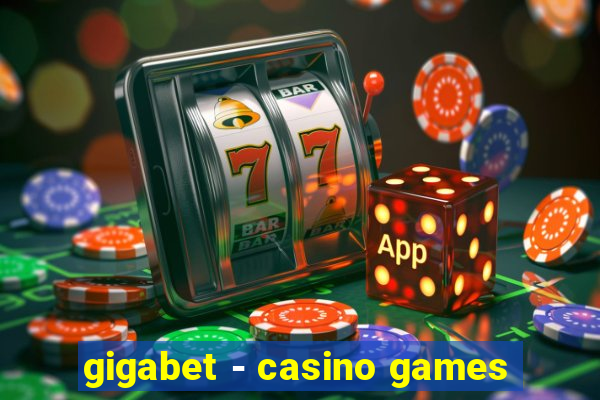 gigabet - casino games