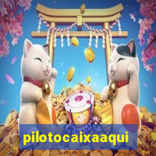 pilotocaixaaqui