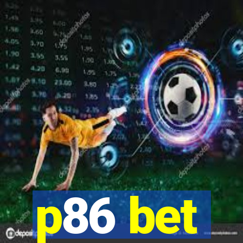 p86 bet
