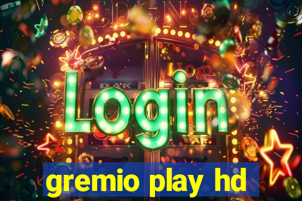 gremio play hd