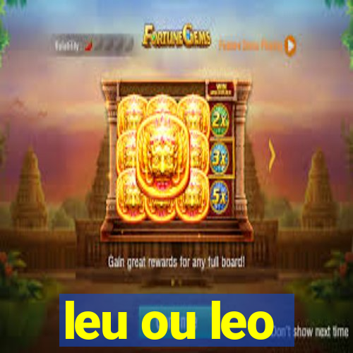 leu ou leo
