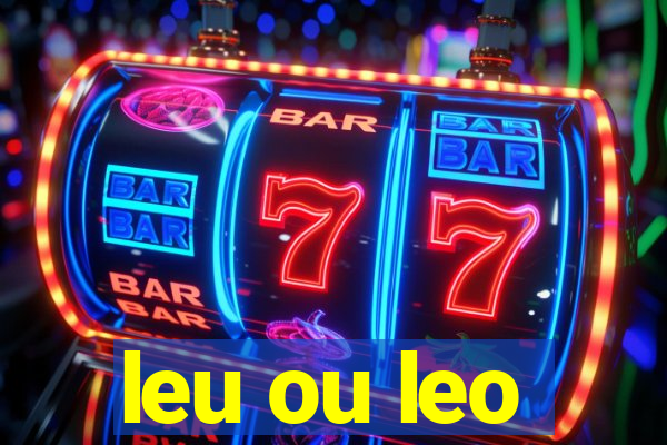 leu ou leo