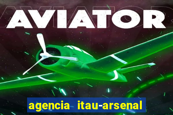 agencia itau-arsenal de marinha