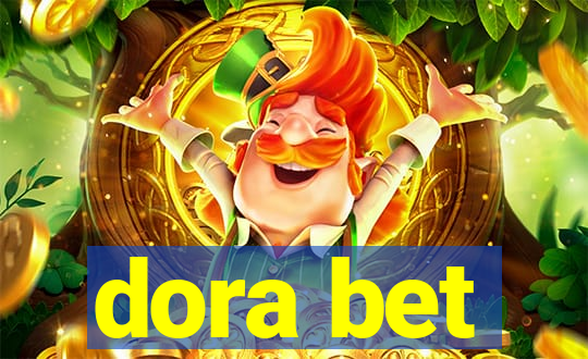 dora bet