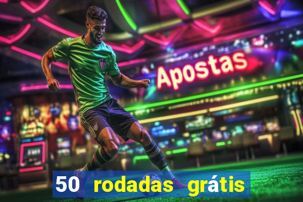 50 rodadas grátis no cadastro