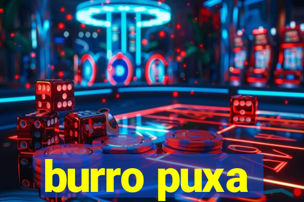 burro puxa