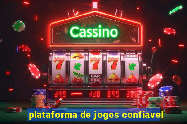 plataforma de jogos confiavel