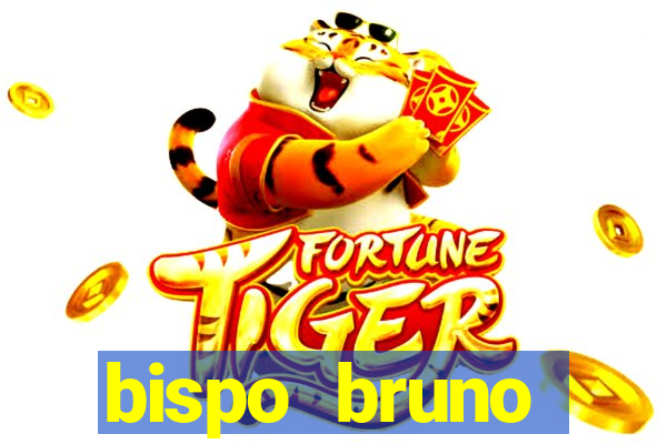 bispo bruno leonardo fortuna