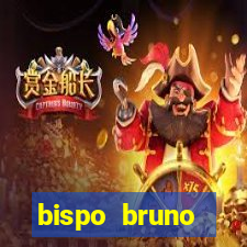 bispo bruno leonardo fortuna