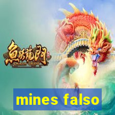 mines falso