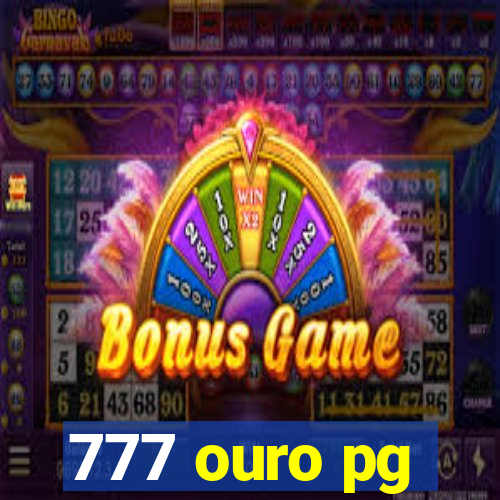 777 ouro pg