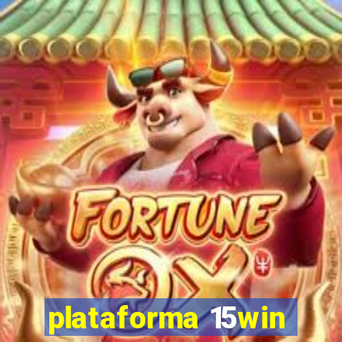 plataforma 15win