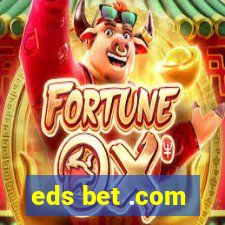 eds bet .com