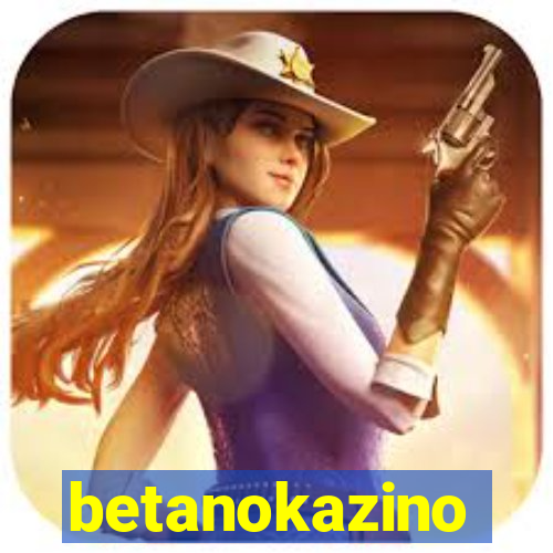 betanokazino