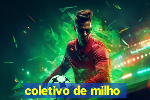 coletivo de milho