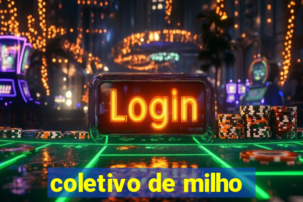coletivo de milho
