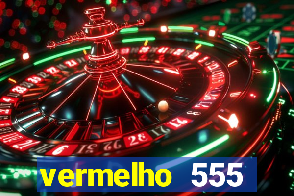 vermelho 555 plataforma de jogos