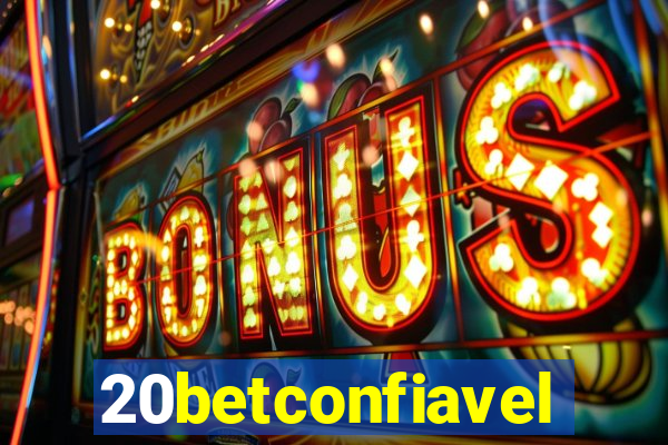 20betconfiavel