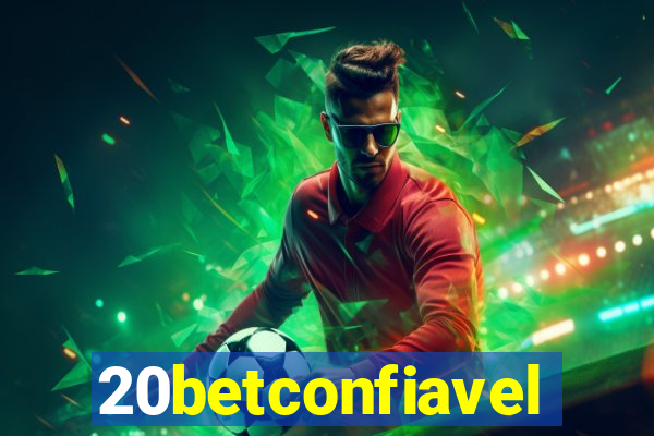 20betconfiavel