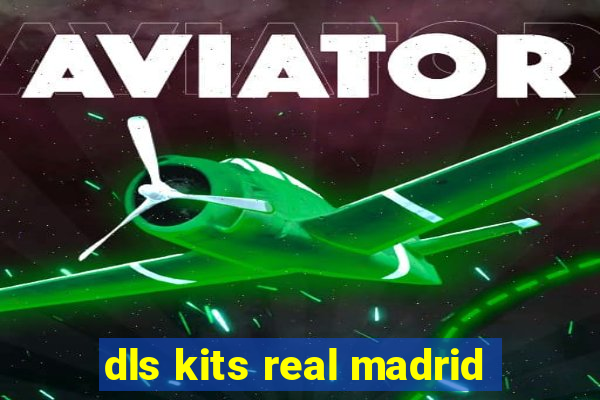 dls kits real madrid